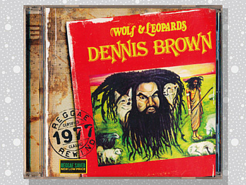Dennis Brown「Wolf & Leopards」 : つれづれげえ日記