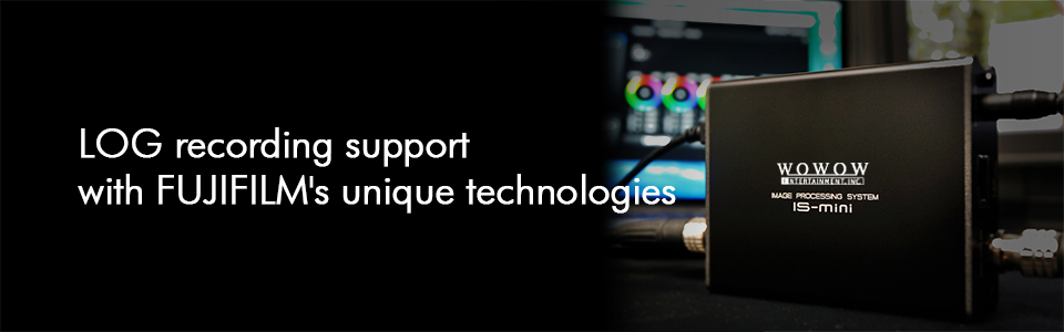 FUJIFILM Technology | TVLogic