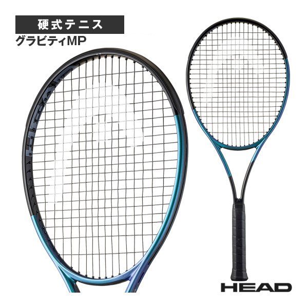 ヘッド ラケット ]グラビティエムピー 2025 Gravity MP 2025 231125