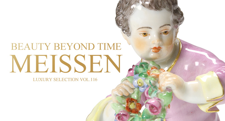 Beauty Beyond Time – MEISSEN – | Table LABO - テーブルラボ