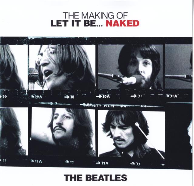 The Beatles - The Making Of Let It Be Naked ( 2012 JPGR Records