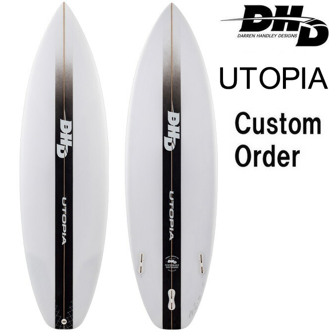 楽天市場】DHD サーフボード ユートピア モデル / DHD Utopia Model