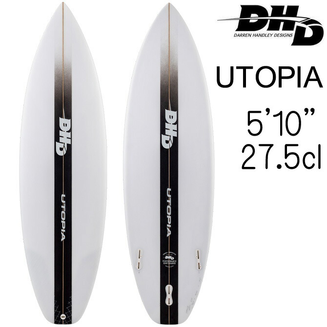 楽天市場】DHD サーフボード ユートピア モデル 5'10