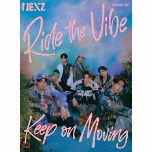 楽天市場】NEXZ/ Ride the Vibe (Japanese Ver.) / Keep on Moving
