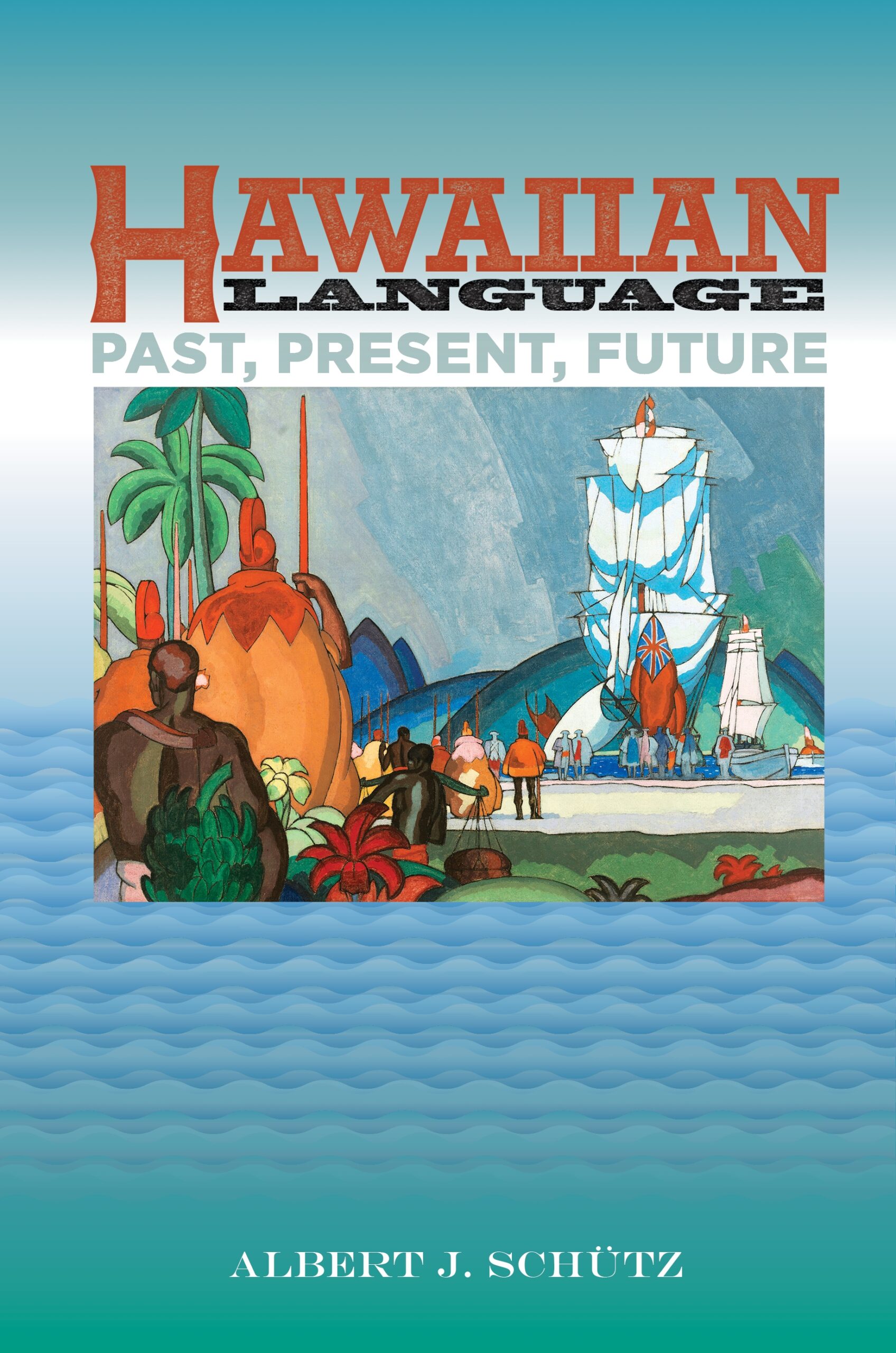 Hawaiian Language: Past, Present, Future – UH Press