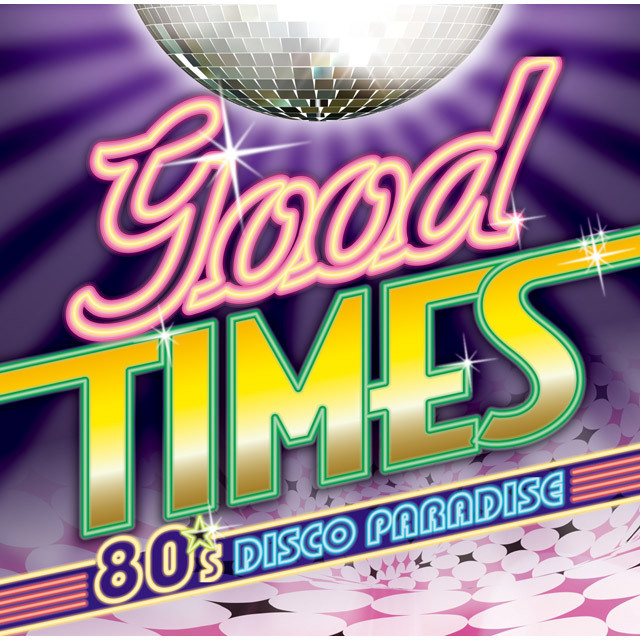Various Artists / ヴァリアス・アーティスト「Good Times - 80's