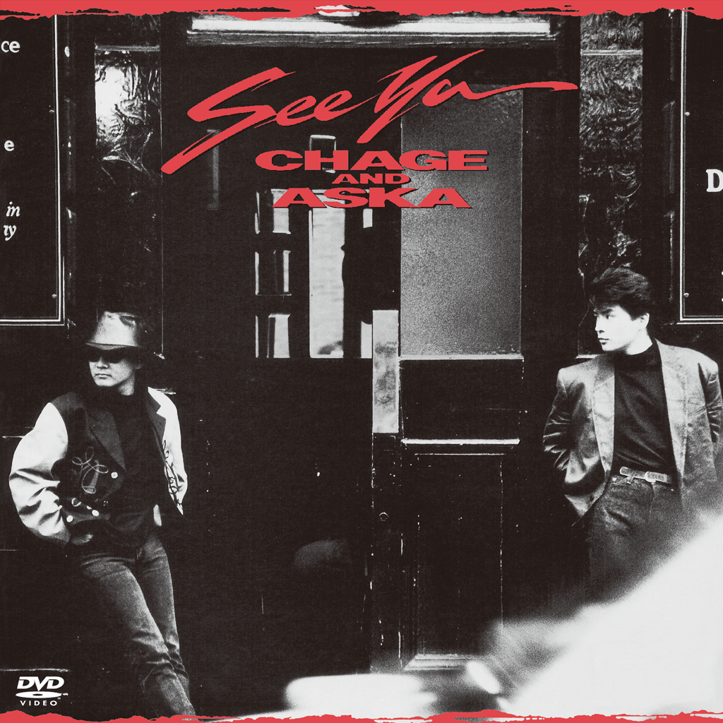 SEE YA【DVD】｜DISCOGRAPHY【CHAGE and ASKA Official Web Site】