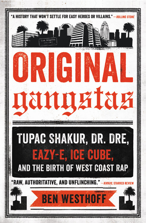 Original Gangstas by Ben Westhoff | Da Capo