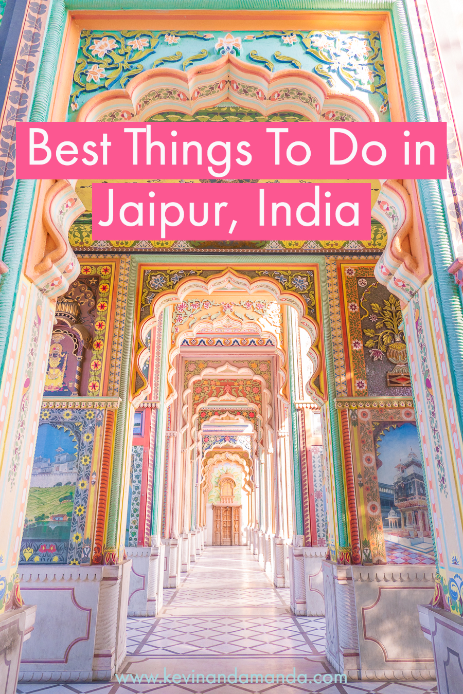 Jaipur Travel Guide | The Best Things To Do in the Pink City of India