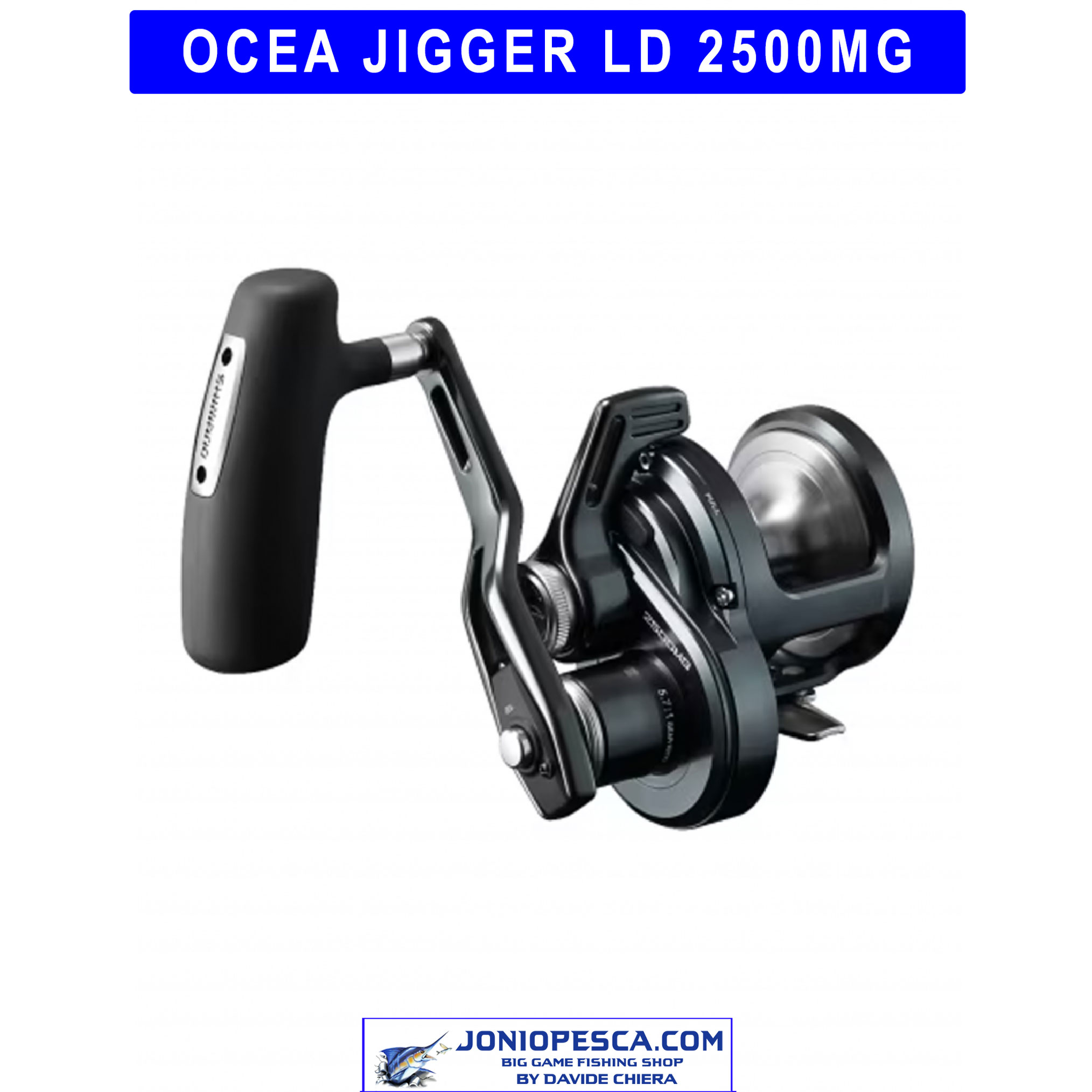SHIMANO OCEA JIGGER LD 2500MG - Jonio Pesca di Davide Chiera