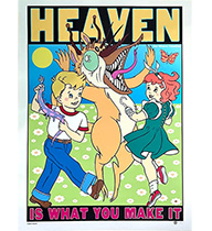 Kozikのポスター「HEAVEN IS WHAT YOU MAKE IT」を販売しています。 ー