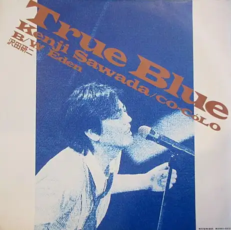 沢田研二 / TURE BLUE ／ EDEN [7inch - RT07-2111]：JAPANESE