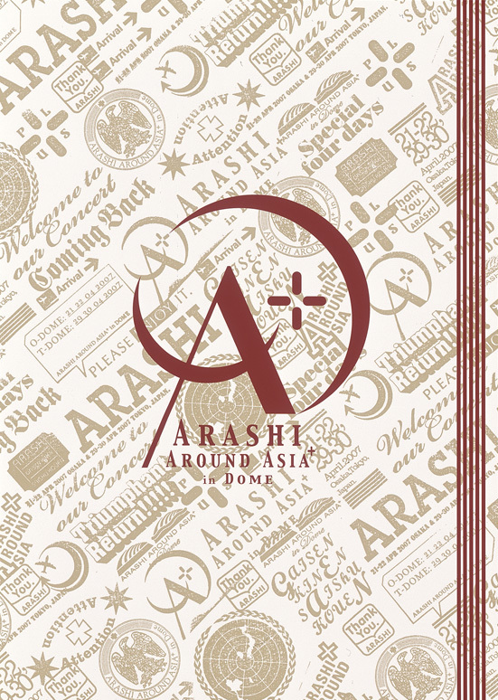 ARASHI AROUND ASIA+ in DOME｜嵐｜Storm Labels OFFICIAL SITE
