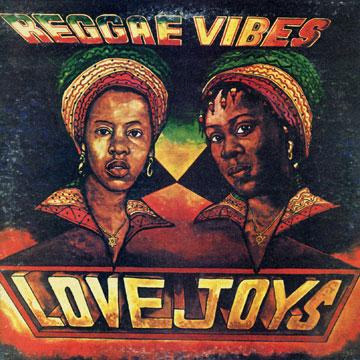 Love Joys - Reggae Vibes(LP レコード) - レゲエレコード ドットコム