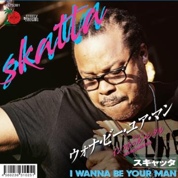 Skatta - I Wanna Be Your Man(7