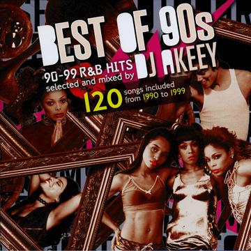 DJ Akeey - Best Of 90's: 90 - 99 R&B Hits (2CD)(ミックスCD