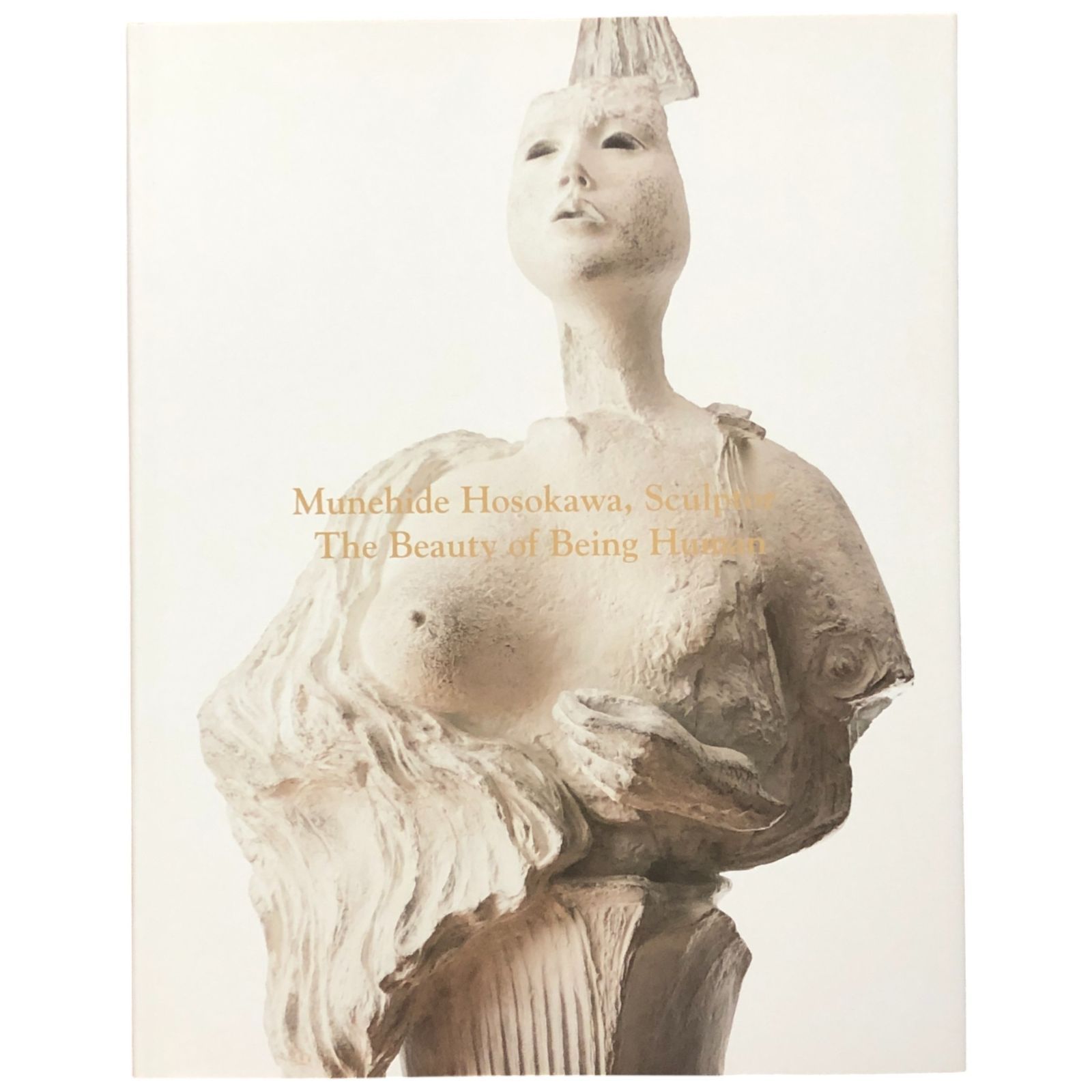 彫刻家・細川宗英展 人間存在の美 Munehide Hosokawa, Sculptor T 細川