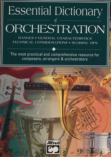 Essential dictionary of orchestration : ranges, general