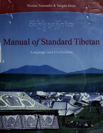 Manual of standard Tibetan : language and civilization