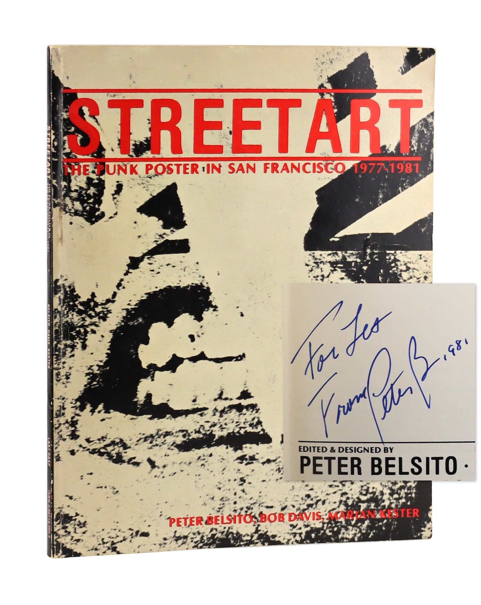 Streetart: The Punk Poster in San Francisco 1977–1981 Signed and