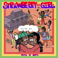 Strawberry Girl／Youth of Roots｜音楽ダウンロード・音楽配信サイト