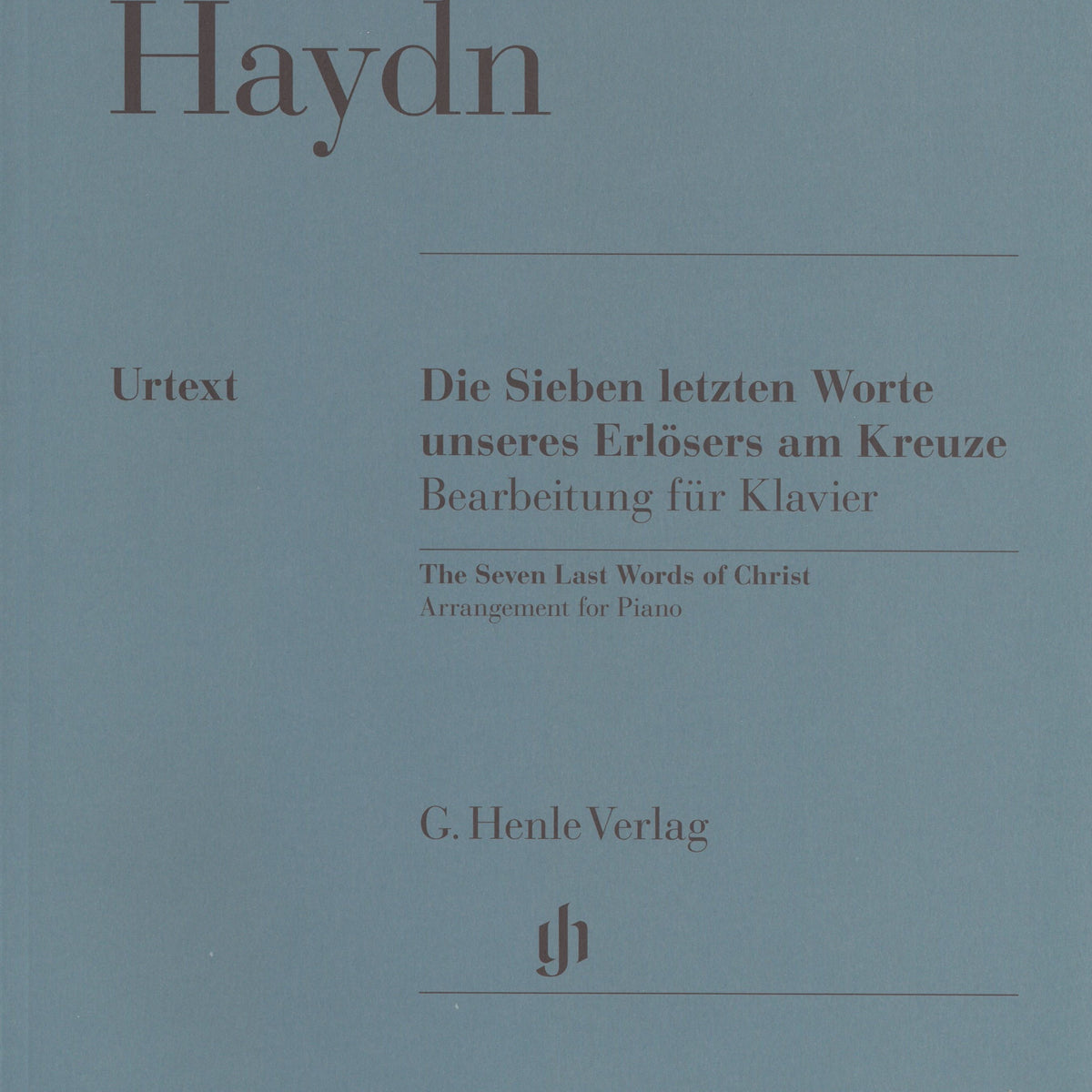Die Sieben letzten Worte unseres Erlosers am Kreuze - 十字架上の