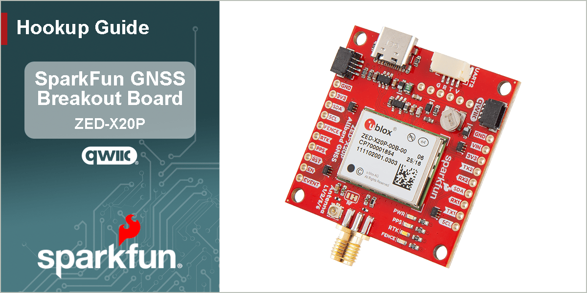 Introduction - SparkFun ZED-X20P GNSS Breakout Hookup Guide