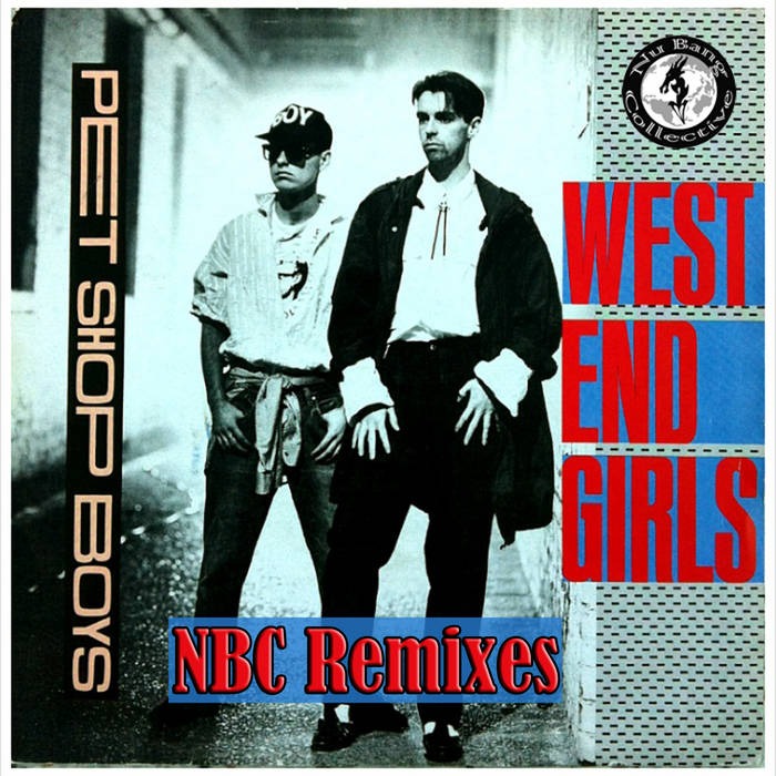 The West End | NBC feat. Pet Shop Boys | Nu Bang Collective