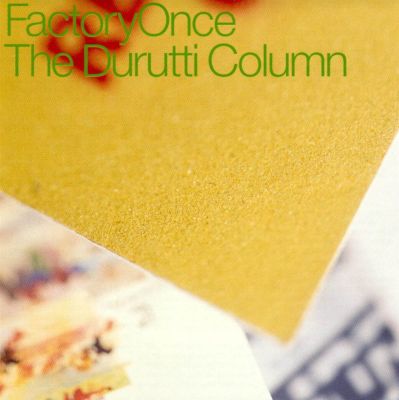 The Return of the Durutti Column - The Durutti | AllMusic