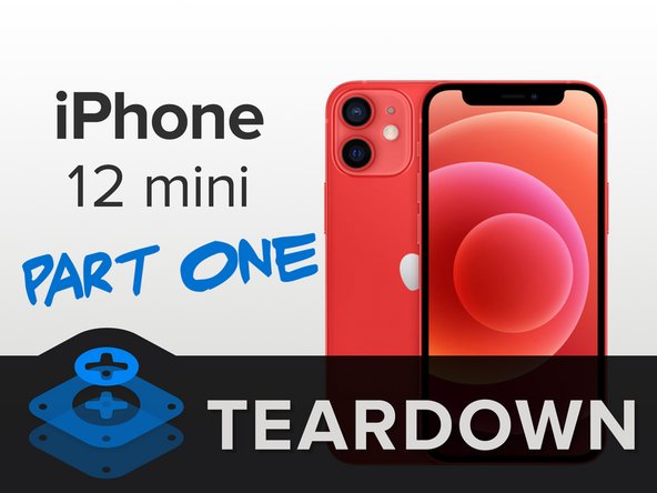 iPhone 12 mini Teardown - iFixit
