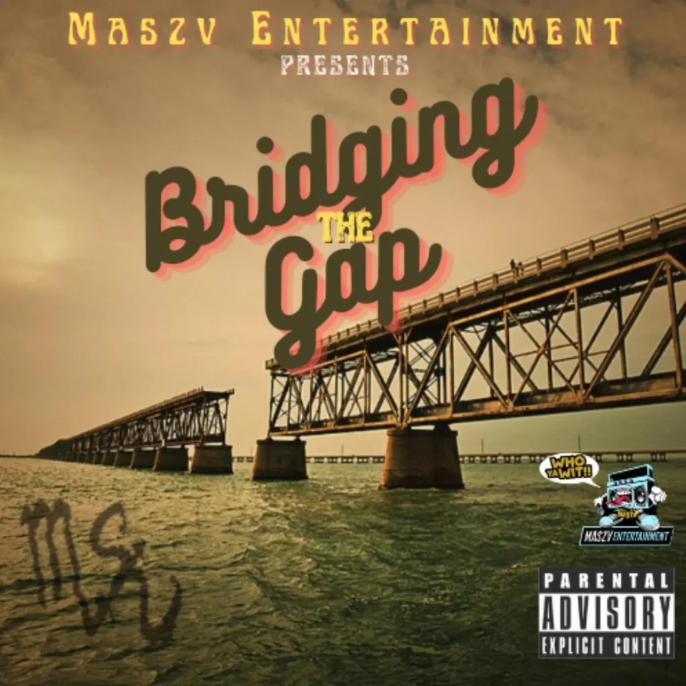 Bridging The Gap by Maszv Entertainment: Listen on Audiomack