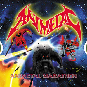 Animetal Marathon V - Album by ANIMETAL | Spotify