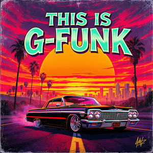 THIS IS G-FUNK 2.0 - Album by ARTIFICIAL RAP | Spotify
