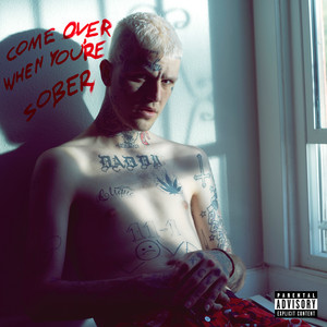 Come Over When You're Sober, Pt. 2 (og version) - Album by Lil