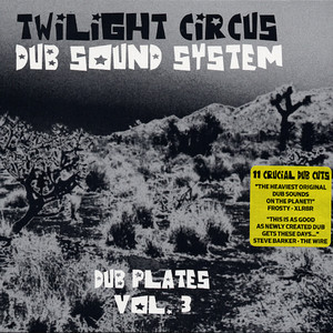 Dub Plate Selection - Album by Twilight Circus Dub Sound System