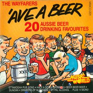 Australian Beer Drinking Songs - Album by The Wayfarers | Spotify