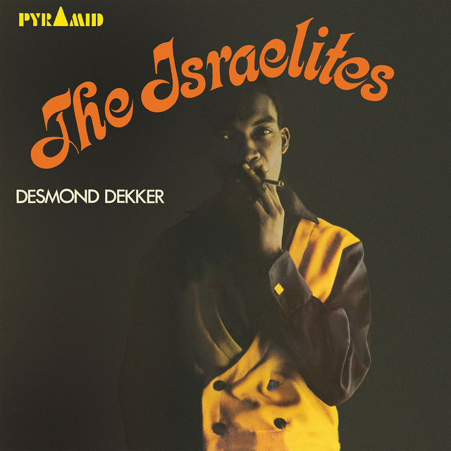 The Israelites - Album by Desmond Dekker | Spotify