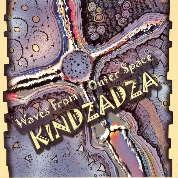 Waves from Outer Space - Album by Kindzadza | Spotify