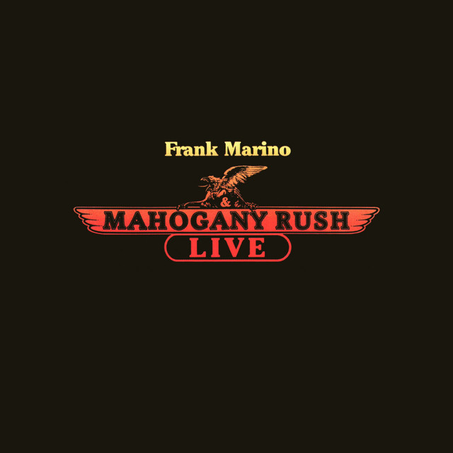 Live (Expanded Edition) - Album by Frank Marino & Mahogany Rush