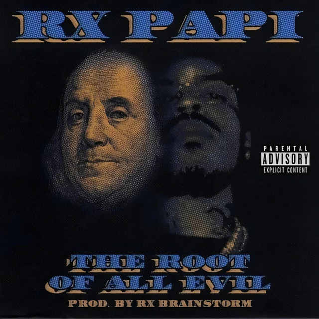 The Root Of All Evil - Single by Rx Papi | Spotify