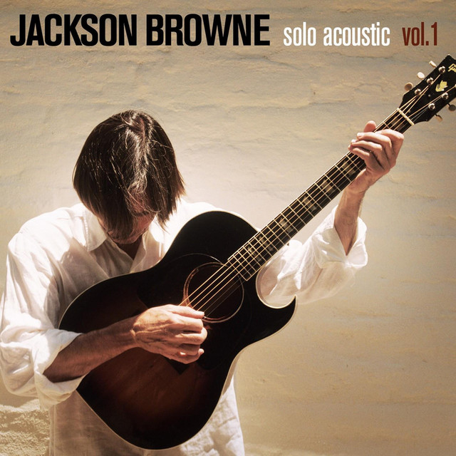 Jackson Browne Solo Acoustic Vol. 1 ‑「コンピレーション」by