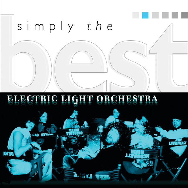 Greatest Hits - Compilation by Electric Light Orchestra | Spotify
