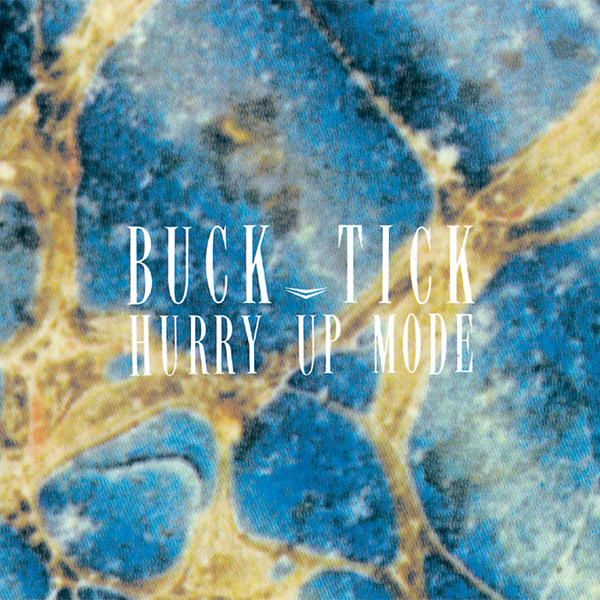HURRY UP MODE - Album by BUCK-TICK | Spotify