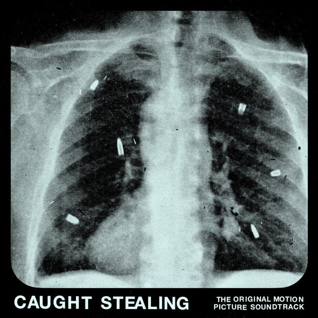 Caught Stealing (The Original Motion Picture Soundtrack