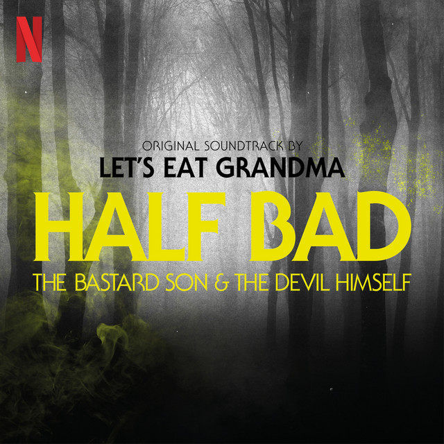 Half Bad: The Bastard Son & The Devil Himself (Original Soundtrack