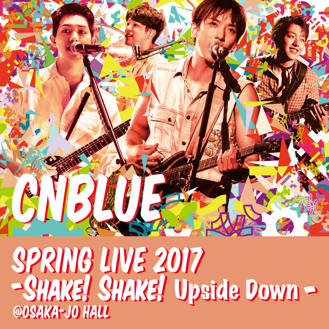 Live -2017 Spring Live - Shake! Shake! Upside Down- - Album by