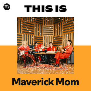 Maverick Mom | Spotify