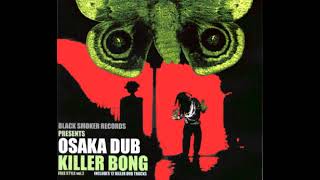 Killer Bong - Osaka Dub - YouTube