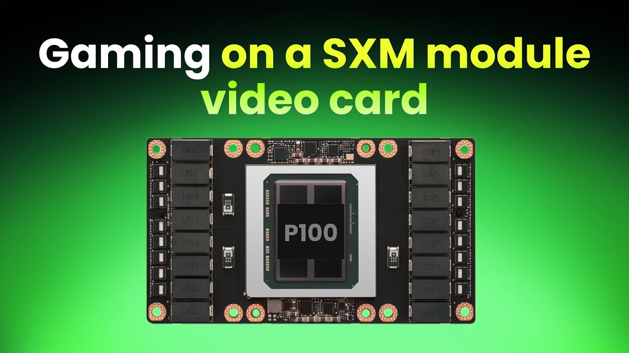 NVIDIA P100 SXM2 16GB which was never a gaming card - YouTube