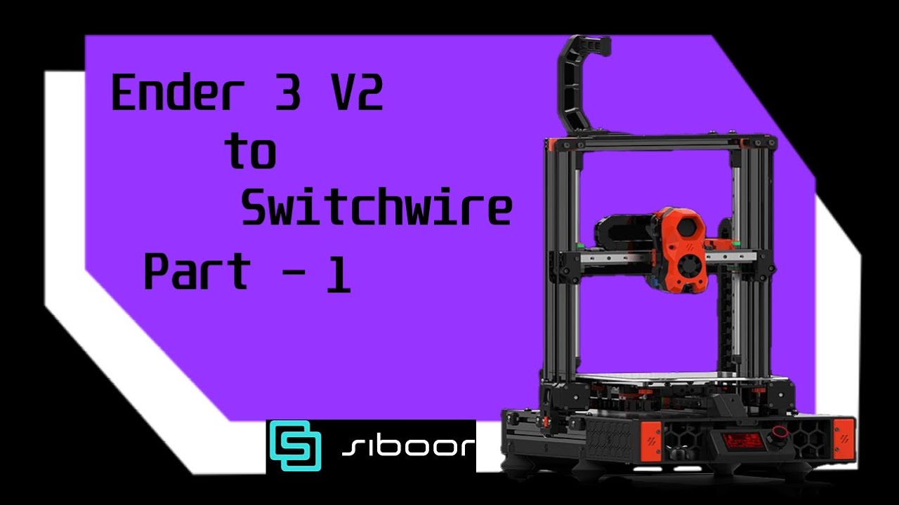Voron Switchwire build! Siboor E3-SW EnderWire conversion kit